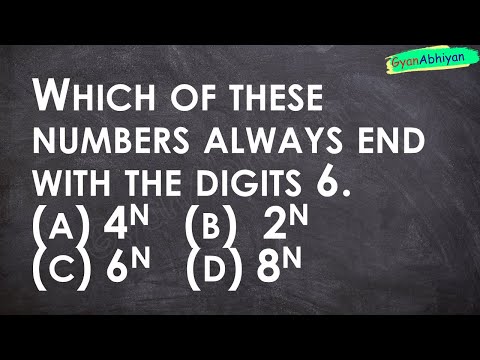 Which of these numbers always end with the digits 6. (a) 4n (b) 2n (c) 6n (d) 8n