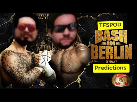 WWE Bash in Berlin Predictions