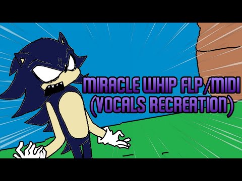 Miracle Whip FLP/MIDI (FNF Tails Trlled) | Vocals Recreation