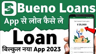 Best Loan App 2023 | Best Loan App | Personal Loan App | Bueno Loan | How To Apply personal loan