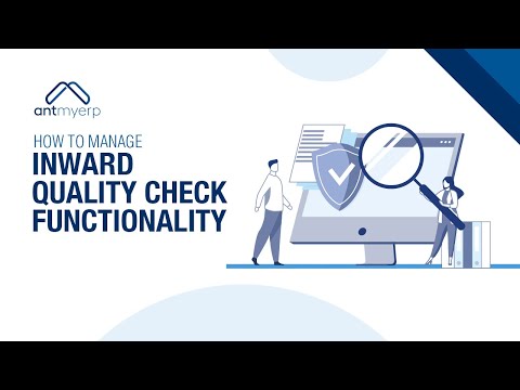 Manage Inward Quality Check Functionality | AntMyERP- Hindi