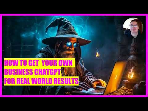 How to get your Own Business ChatGPT for real world results