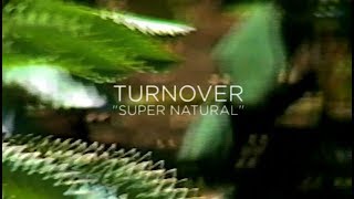 Turnover - "Super Natural" (Official Audio)