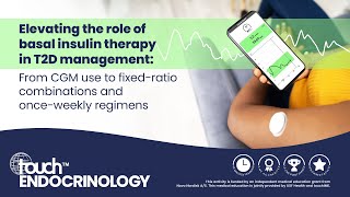 Elevating the role of basal insulin therapy in T2D management