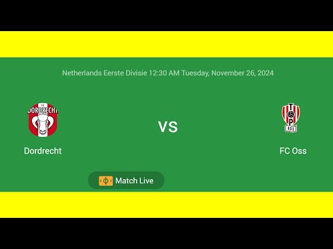 Dordrecht VS FC Oss | Netherlands Eerste Divisie | Football Live Match Score today