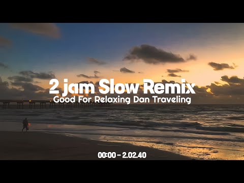 Full Album 2 Jam 🤤 Dj Slow Remix Ikyy Pahlevii - [ Musik Cocok Buat Nongkrong ] 🎧