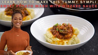 LEARN HOW TO MAKE THIS YUMMY SYMPLI SWEET POTATO MASH WITH GIZZARD SAUCE - ZEELICIOUS FOODS