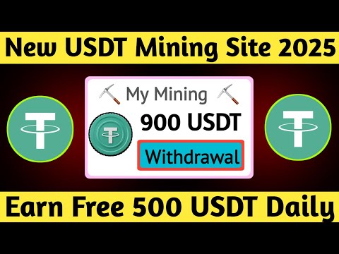 🤑 Usdt Free Mining Website 2024 || 🤑 New Crypto Mining Sites 2024 || 🤑 Earn Free Usdt Daily