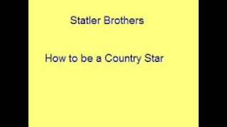 Statler Brothers - How to be a Country Star