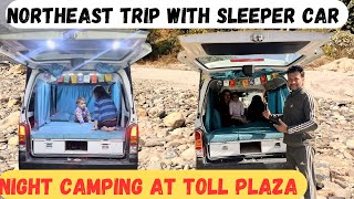 EP-13 NORTHEAST TRIP WITH SLEEPER CAR | NIGHT CAMPING IN TOLL PLAZA | HARYANA TO NORTHEAST WITH CAR