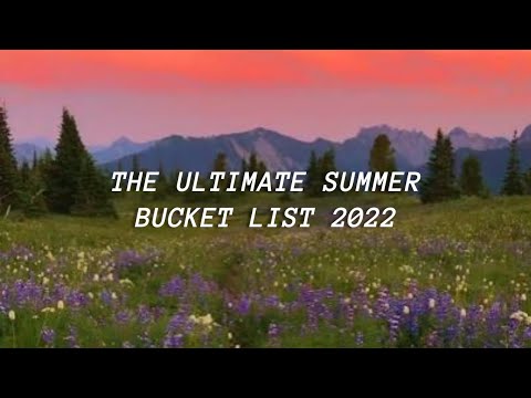 Things To Do This Summer 2022 (summer bucket list)