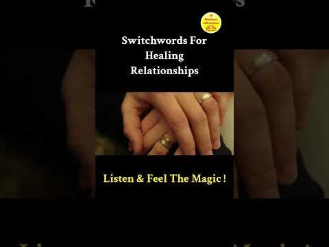 Healing Relationships - Switchwords ! Magic Has No Logic! #shorts  #shortvideo #viral #youtubeshorts