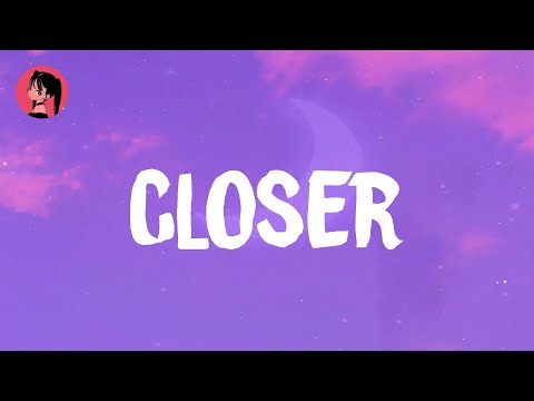 The Chainsmokers - Closer (Lyrics) 🎶