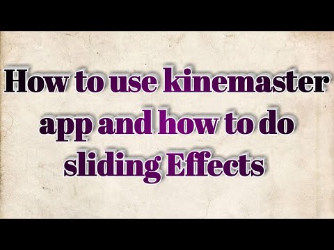 #How to use kinemaster app and how to do use sliding effects#tejabeatz