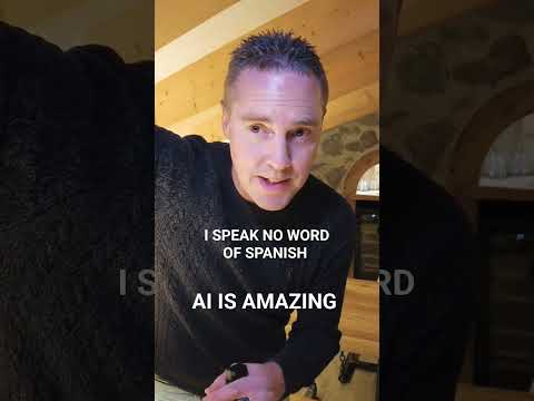 I Speak NO Word Of Spanish! But with AI, I can .. better than I speak English 😁