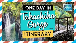 Takachiho Gorge Day Trip Itinerary: How to Spend One Day at Kyushu's Mythological Gem, Japan