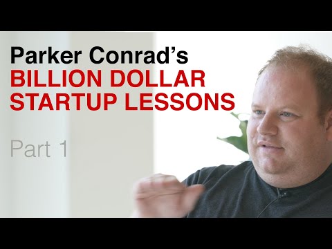 Parker Conrad's Billion Dollar Startup Lessons: Do unscalable things, then scale them (part 1)