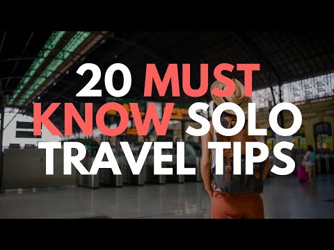 How To Travel Solo Like a Pro - Top 20 Tips Revealed