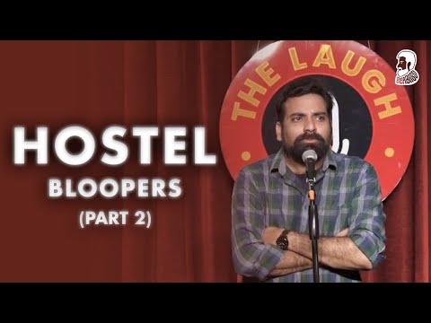 Hostel | Bloopers (Part 2) | Stand Up Comedy | Ft  @AnubhavSinghBassi