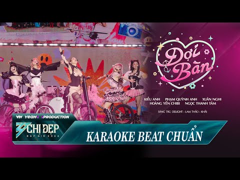 [ KARAOKE ] ĐỢI BÀN - KIỀU ANH, HOÀNG YẾN CHIBI, XUÂN NGHI, PHẠM QUỲNH ANH, NGỌC THANH TÂM