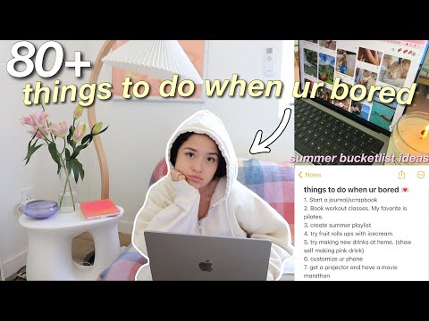 80+ things to do when ur bored ✧･ﾟ: * (BUCKETLIST IDEAS)