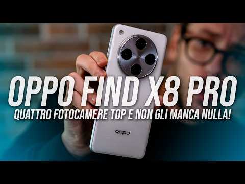 OPPO Find X8 Pro: Il TOP super COMPLETO e con QUATTRO FOTOCAMERE..al giusto prezzo!