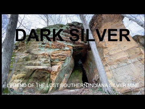 DARK SILVER: Legend of the Lost Southern Indiana Silver Mine