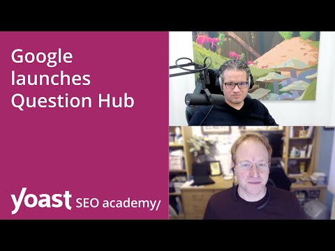 SEO news: Google launches Question Hub