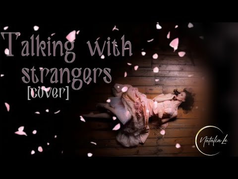 "Talking with strangers" (cover)