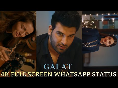 Galat Status !! Rubina Dilaik !! Paras Chhabra !! Asees Kaur !! Galat Song Status Full Screen