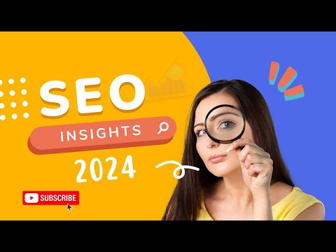 SEO Insights 2024!