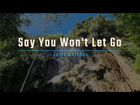 SAY YOU WON'T LET GO - (Karaoke Version) - in the style of James Arthur