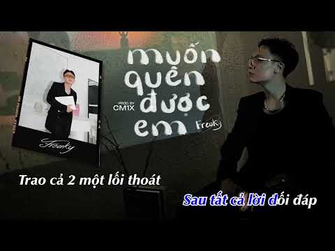 [KARAOKE tone NỮ] MUỐN QUÊN ĐƯỢC EM | FREAKY x  @cm1x  x @SEANPOET