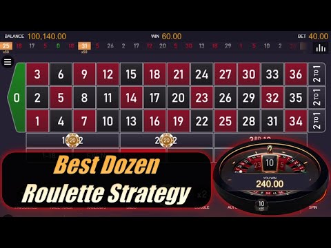 Best Dozen Roulette Strategy ✌️