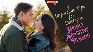 7 Tips for Dating a Highly Sensitive Person (HSP) 💑✨