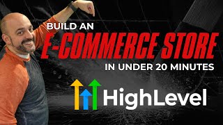 How To Build An E-Commerce Store In Under 20 Mins With GoHighLevel! (Step-By-Step Tutorial)