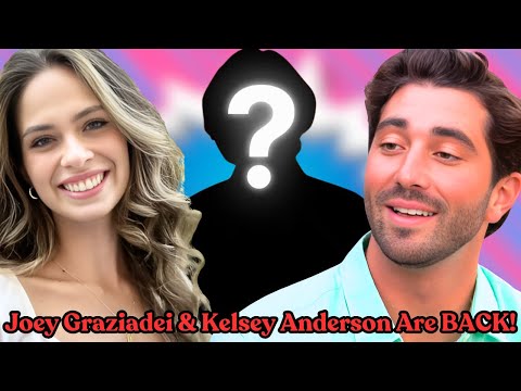 Plot Twist! 6 Clues Joey Graziadei & Kelsey Anderson Are BACK for More Reality TV Drama!