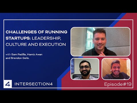 Episode #19 - Challenges of Running Startups: Leadership, Culture, and Execution