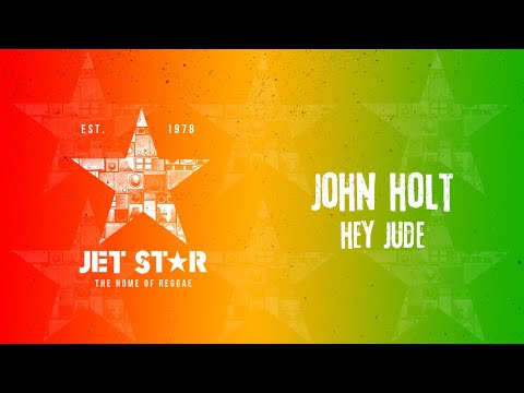 John Holt - Hey Jude (Official Audio) | Jet Star Music