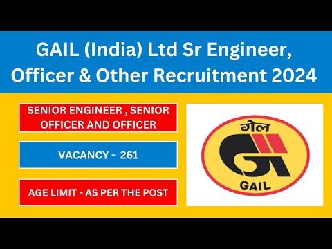 GAIL Ltd SENIOR ENGINNER, SENIOR OFFICER AND OFFICER Notification 2024 | Latest Government Jobs 2024