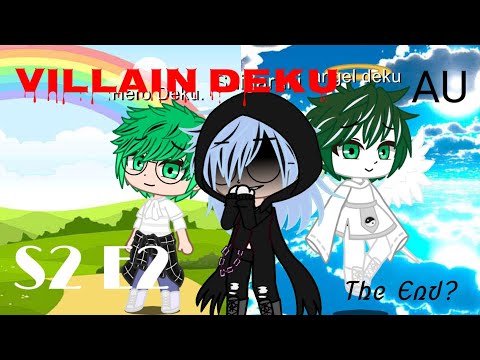 Villain Deku S2 E2 | The End? | Sorry about the Edit |