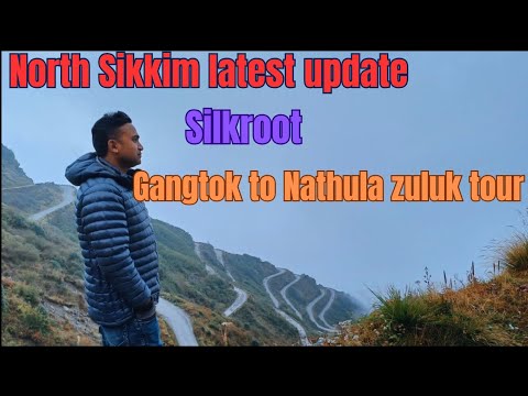 Sikkim tour latest update | North Sikkim latest update  | Gangtok to Nathula Tour zuluk | Daily Vlog