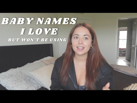 Baby names I LOVE but won't be using | ~ 50 boy & girl names