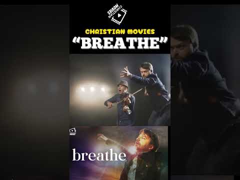 Breathe #christianmovies #shorts #christianfilm