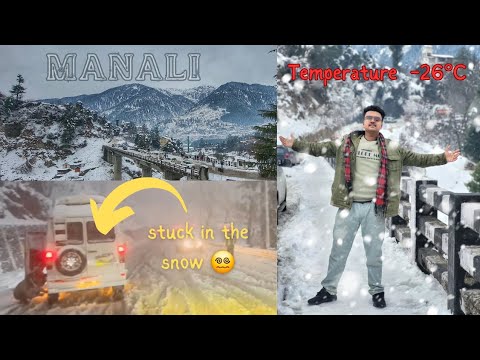 WELCOME TO MANALI || Heavy snowfall In Manali || College Trip || Current update || Part 7