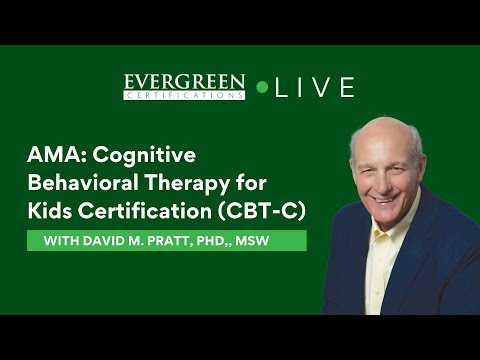 AMA: Cognitive Behavioral Therapy for Kids Certification (CBT-C)