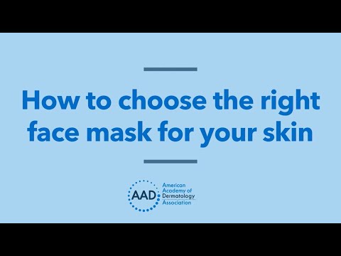 How to choose the right face mask for your skin