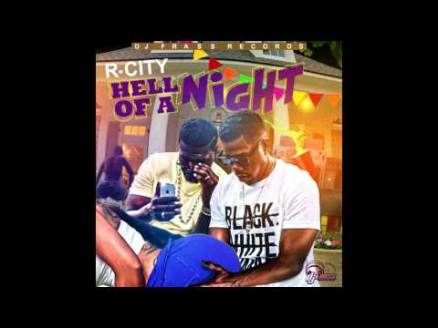 R. City - Hell Of A Night