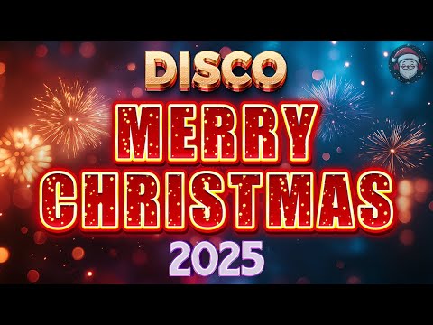 🤩🤟🎅Disco Christmas Songs Remix🎄Best Remix Christmas Songs Medley 💖Disco Christmas Playlist 2025