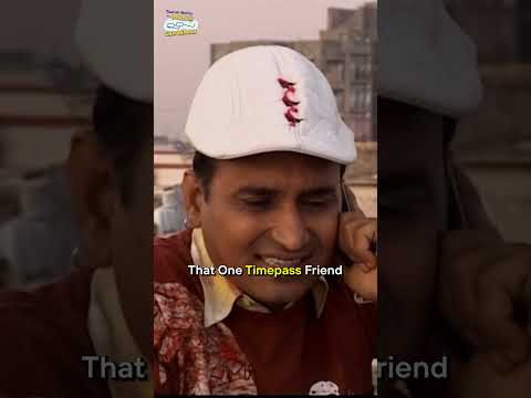 That One Timepass Friend! #tmkoc #comedy #relatable #shorts #comedyvideo #funny #trendingshorts